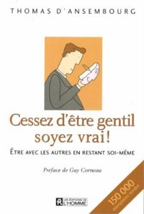 Cessez d'être gentil